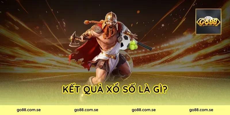 Kết Quả Xổ Số là gì?